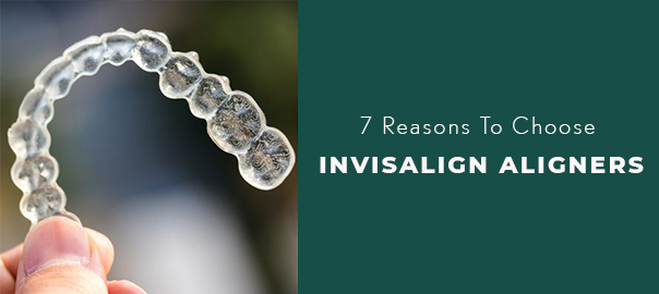 7 Top Benefits of Invisalign
